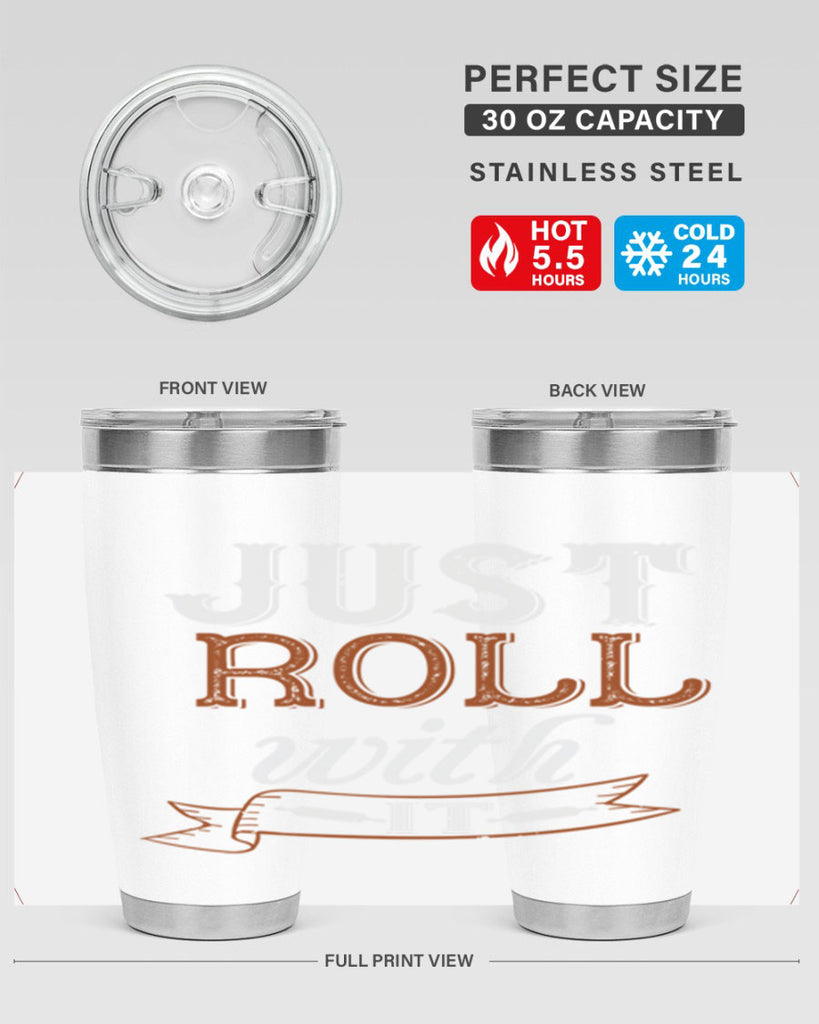 just roll with it 21#- cooking- Tumbler