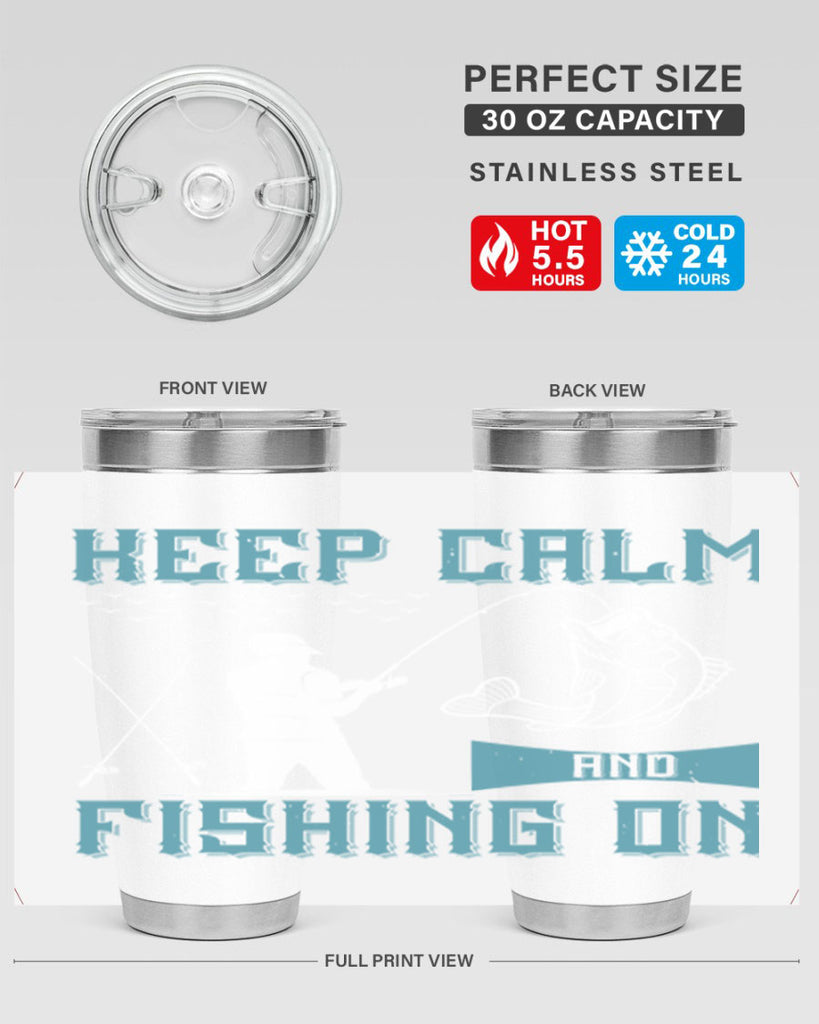 keep calm and fishing on 248#- fishing- Tumbler