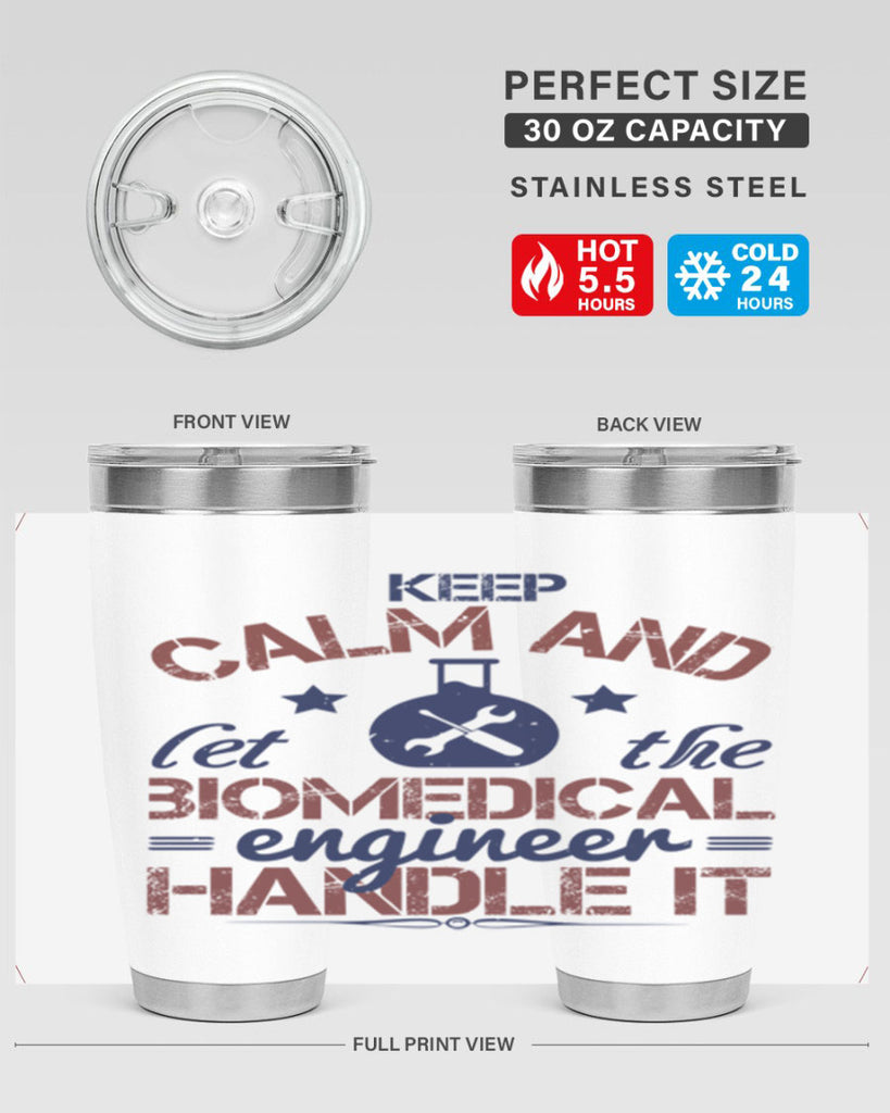 keep calm and left the biomedical engineer handle it Style 46#- engineer- tumbler