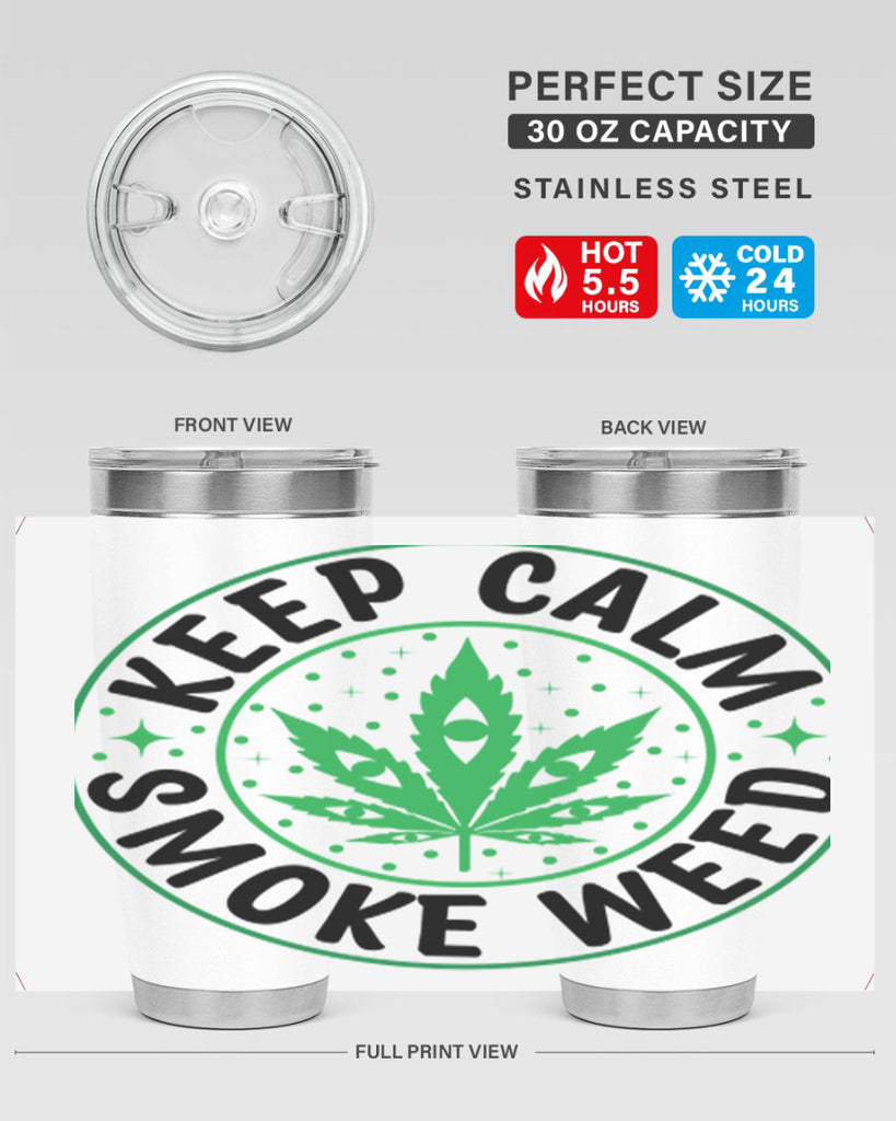 keep calm smoke weed 174#- marijuana- Tumbler