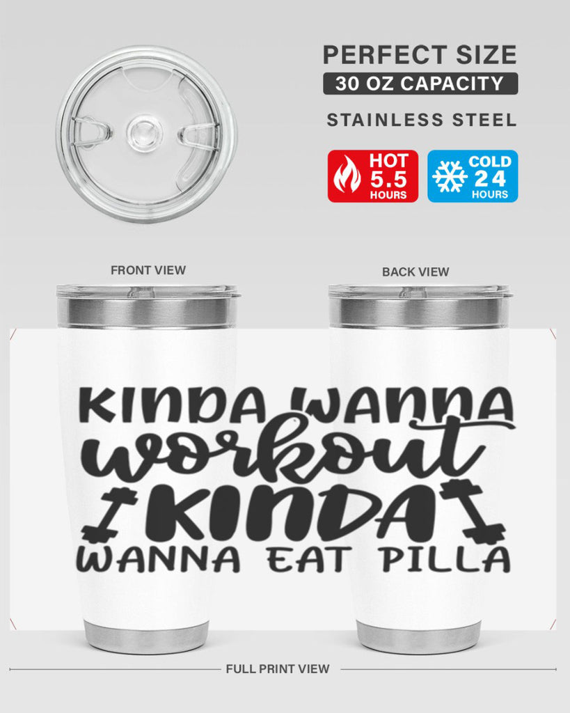 kinda wanna workout kinda wanna eat pilla 37#- gym- Tumbler