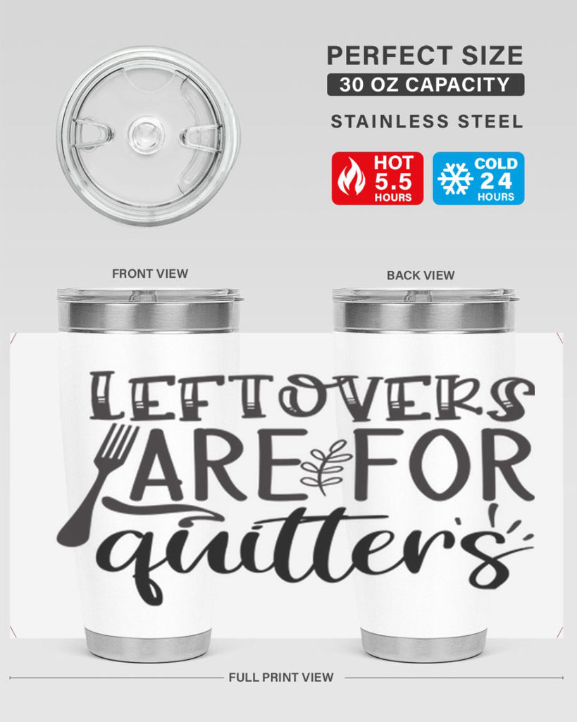 leflovers are for guitters 28#- kitchen- Tumbler