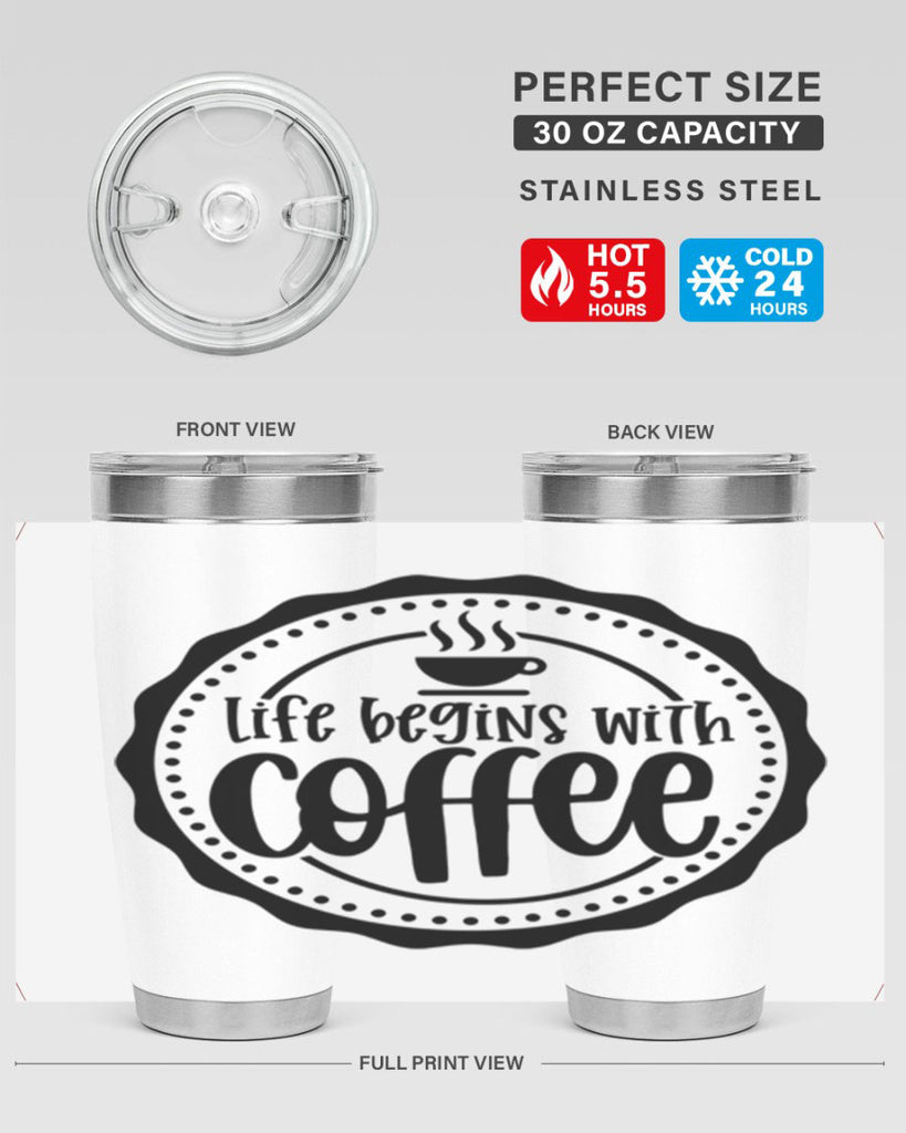 life begins with coffee 76#- coffee- Tumbler