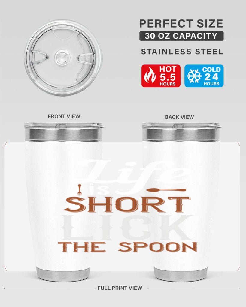 life is short lick the spoon 19#- cooking- Tumbler