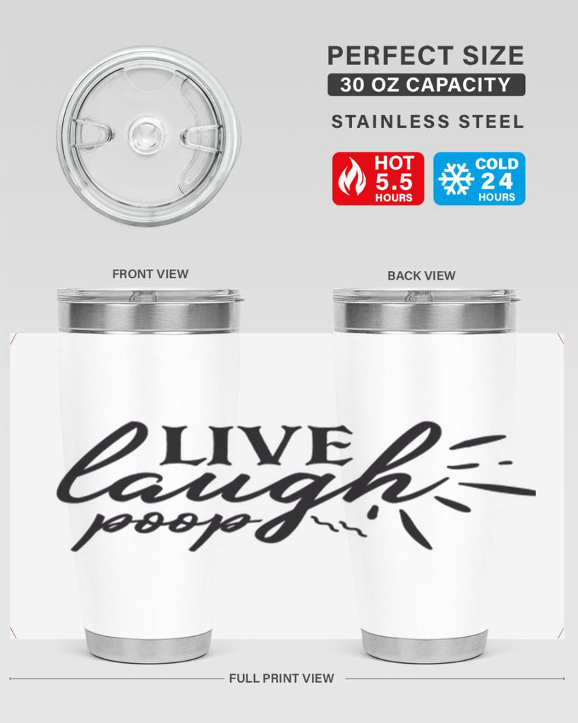 live laugh poop 67#- bathroom- Tumbler