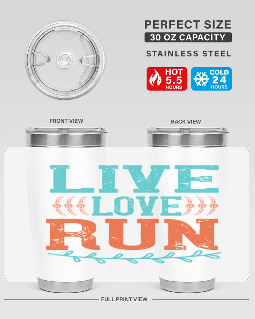 live love run 33#- running- Tumbler