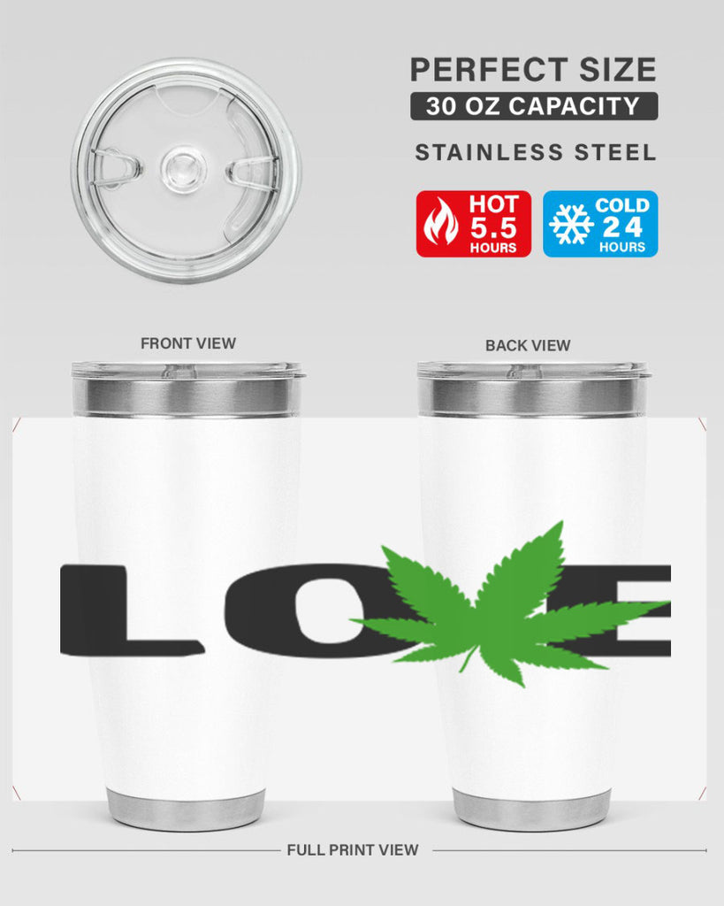 love cannabis 190#- marijuana- Tumbler