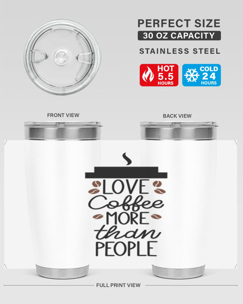 love coffee more than people 71#- coffee- Tumbler