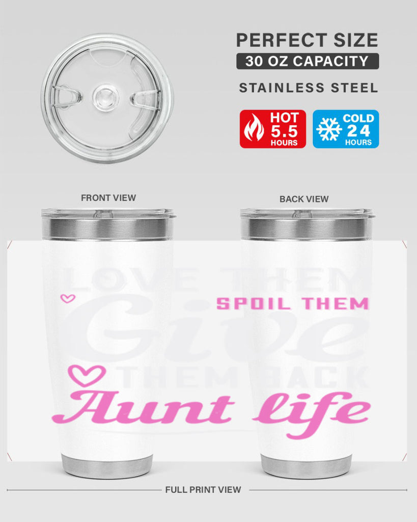 love them spoil them give them back aunt life Style 40#- aunt- Tumbler