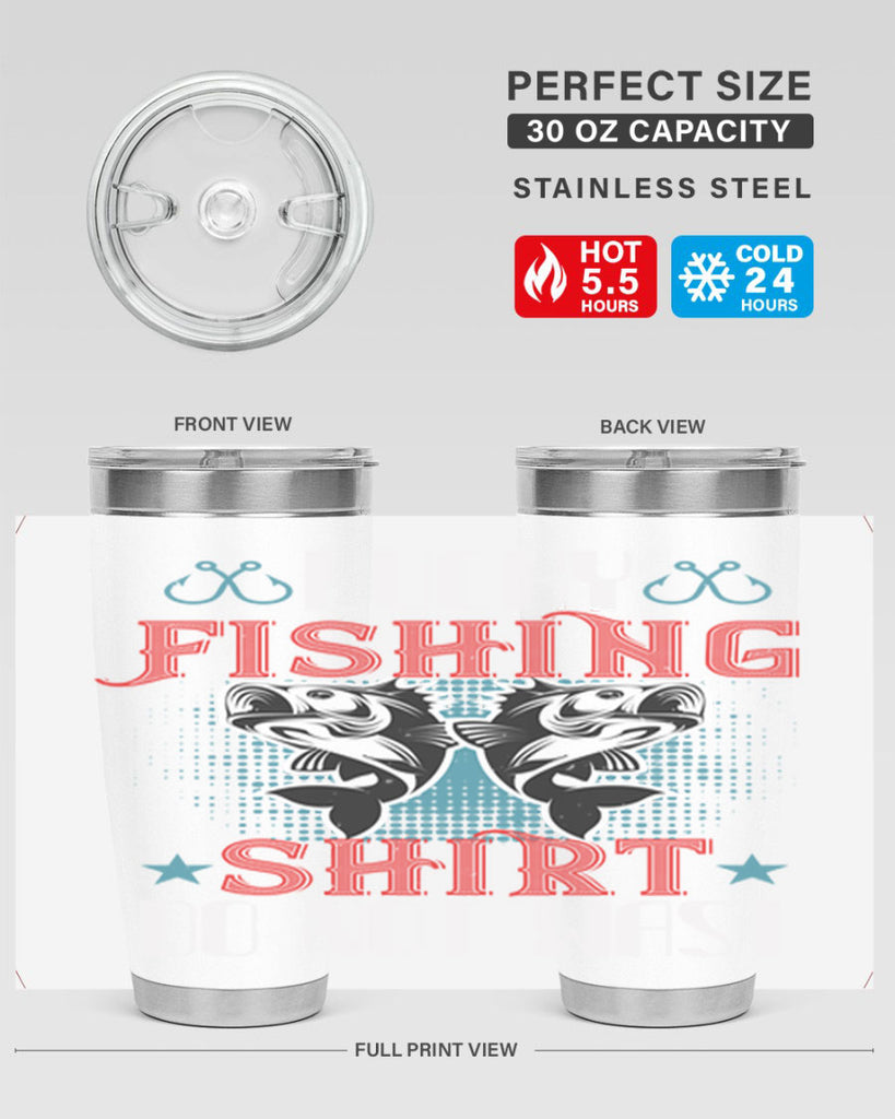 lucky fishing shirt do not wast 57#- fishing- Tumbler