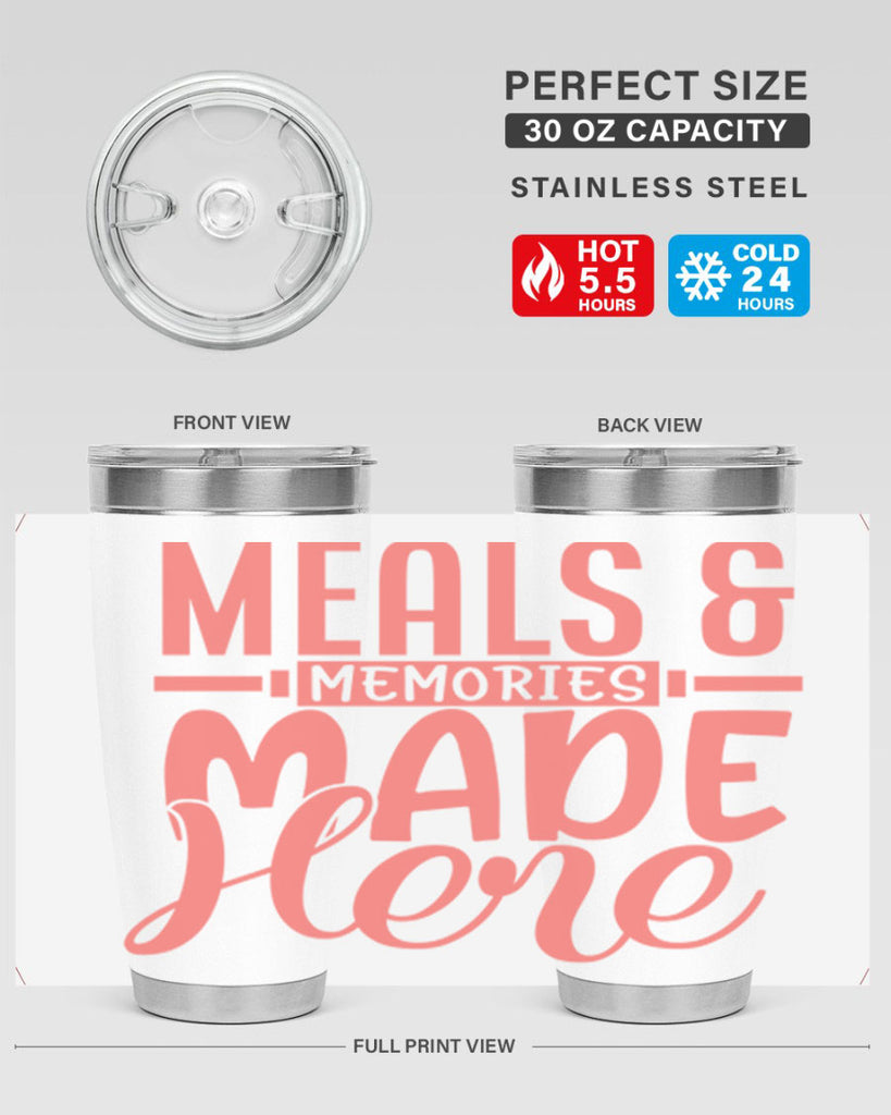 meals memories made here 12#- kitchen- Tumbler
