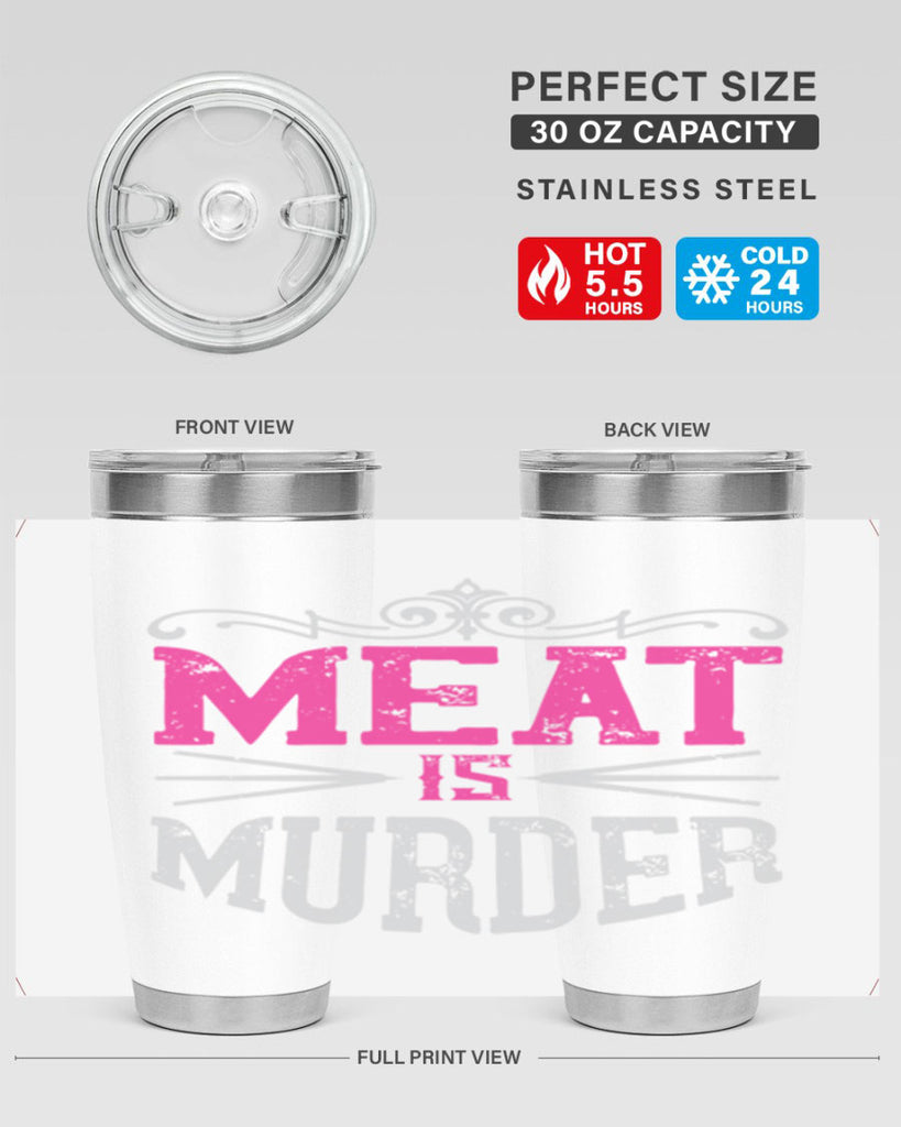meat is murder 121#- vegan- Tumbler