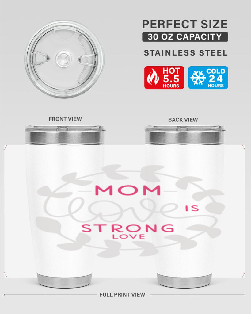 mom love is strong love 123#- mom- Tumbler