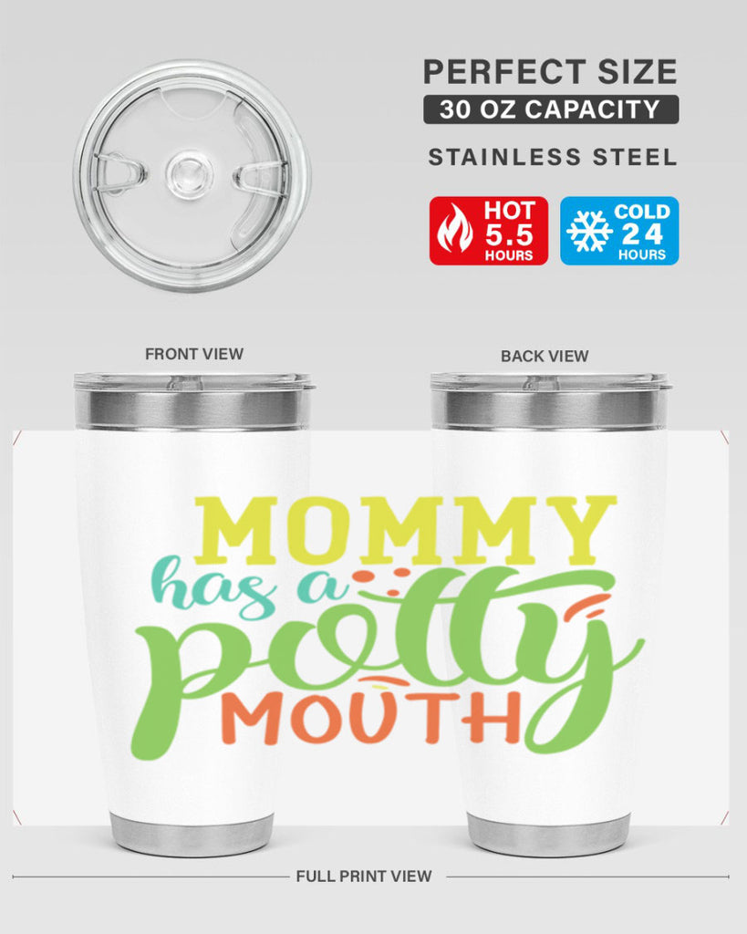 mommy has a potty mouth 376#- mom- Tumbler