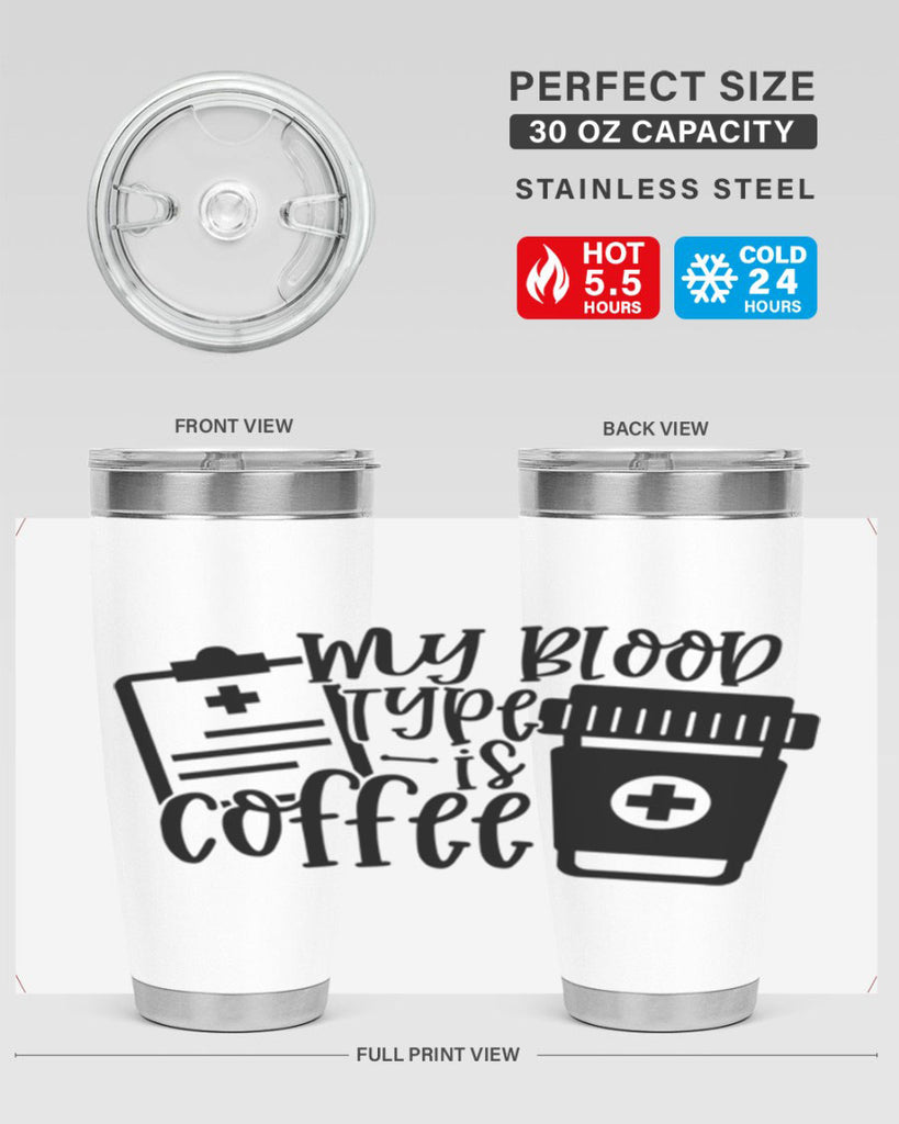 my blood type is coffee 60#- coffee- Tumbler