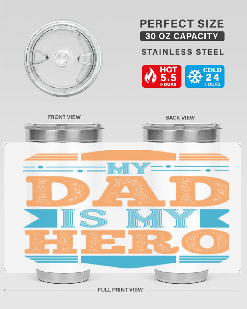 my dad is my hero 183#- fathers day- Tumbler