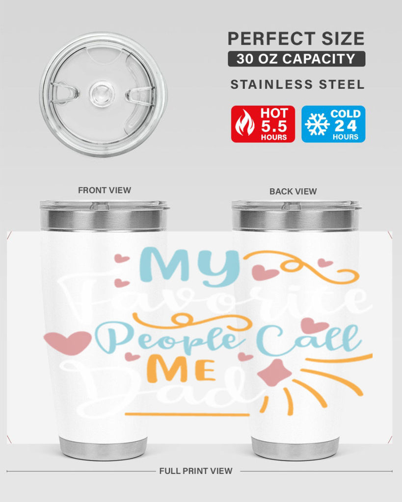 my favorite people call me dad 79#- fathers day- Tumbler