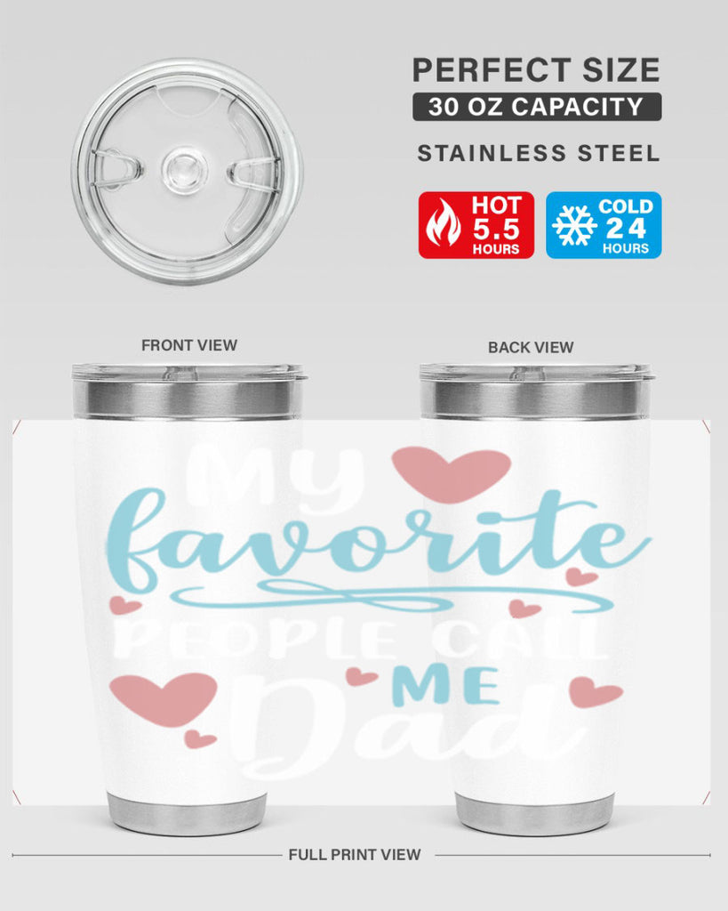 my favorite people call me dad 80#- fathers day- Tumbler