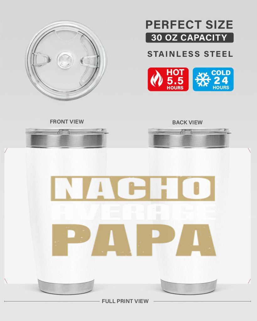 nacho average papa 25#- grandpa - papa- Tumbler