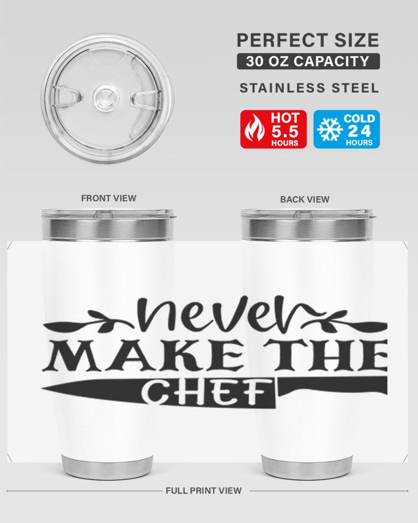 never make the chef 82#- kitchen- Tumbler