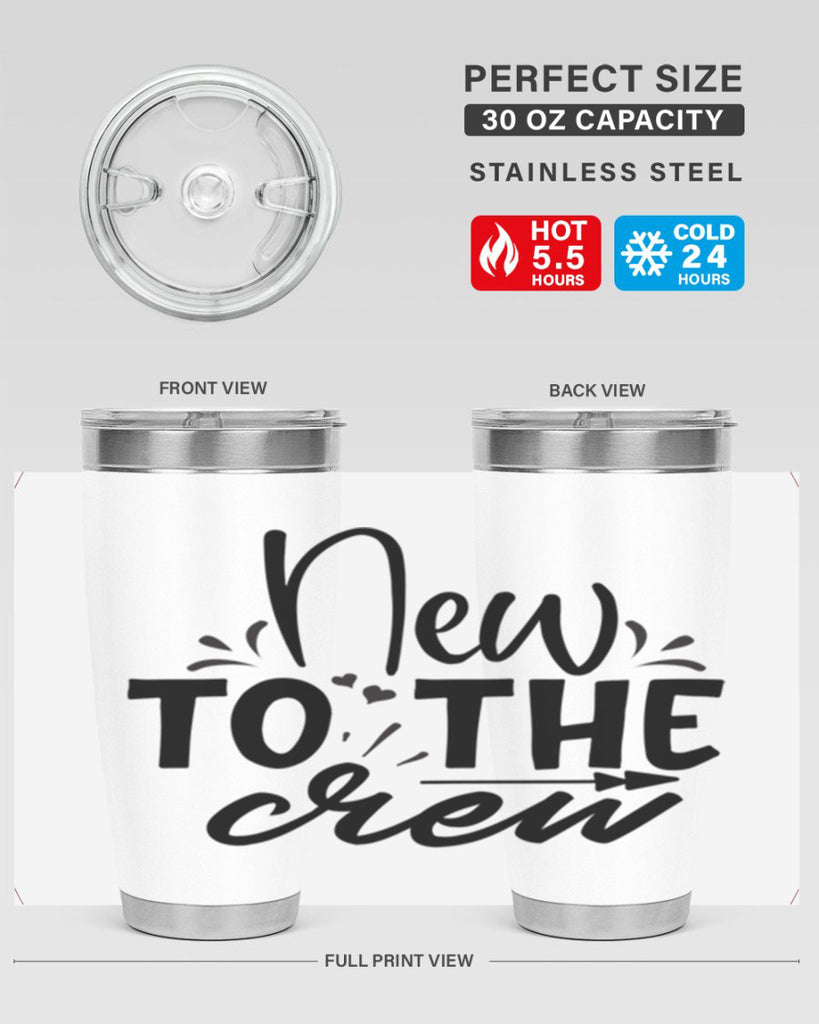 new to the crew Style 215#- baby- tumbler