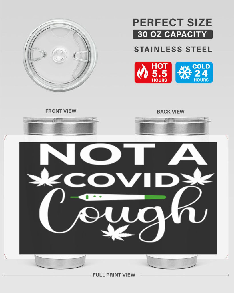 not a covid cough 212#- marijuana- Tumbler