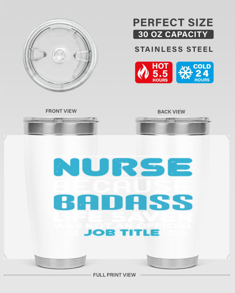 nurse because badass Style 285#- nurse- tumbler