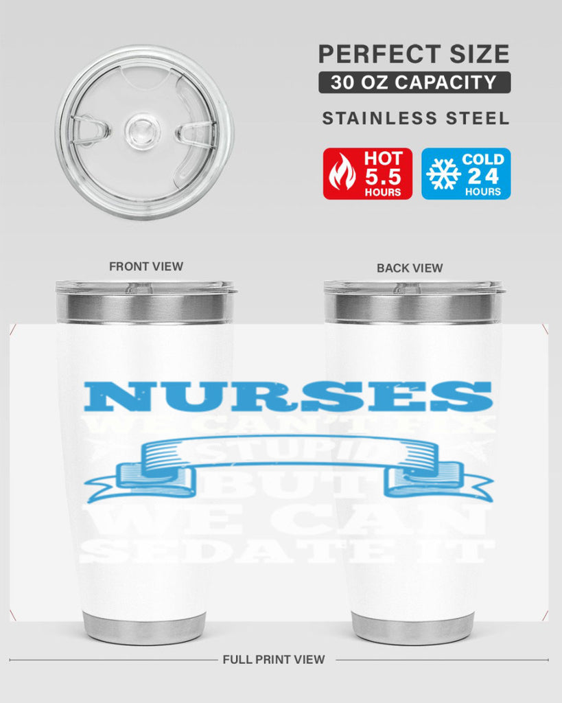nurses we cant fix Style 263#- nurse- tumbler