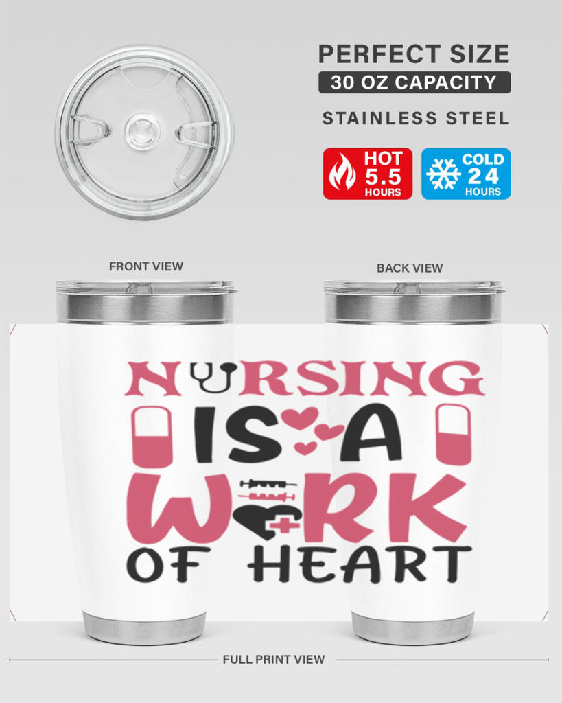 nursing is a work of heart Style 359#- nurse- tumbler