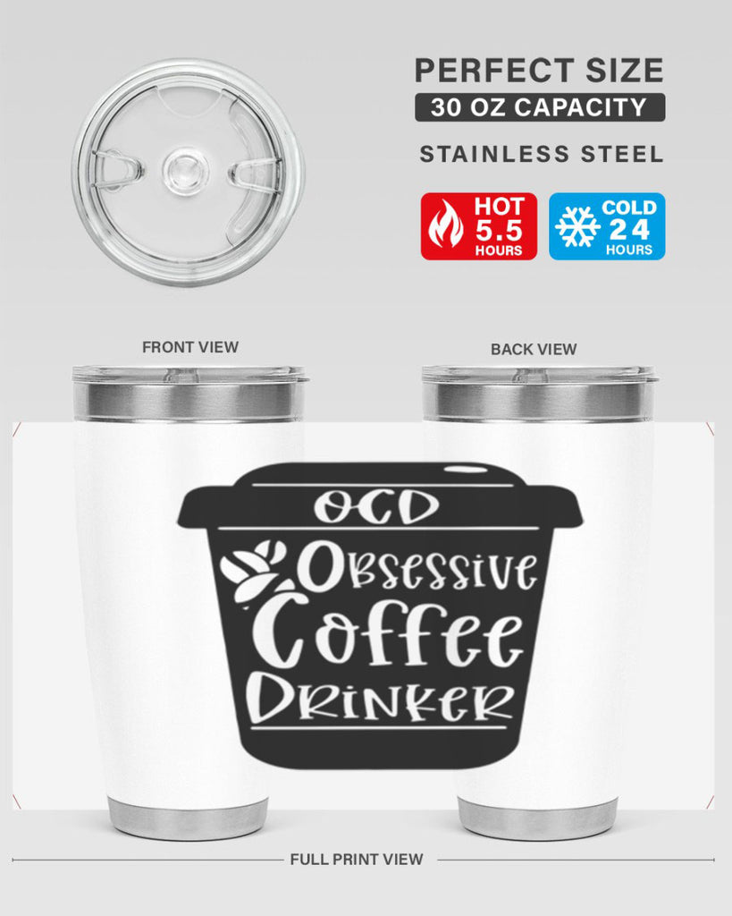 ocd obsessive coffee drinker 55#- coffee- Tumbler