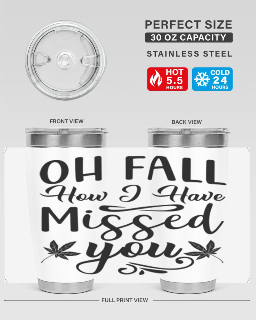 oh fall how i have missed you 448#- fall- Tumbler