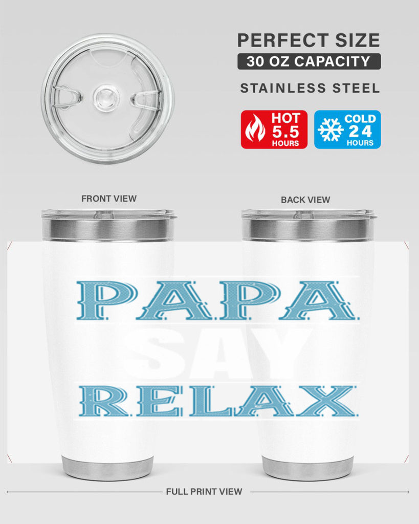 papa say lelax 16#- grandpa - papa- Tumbler