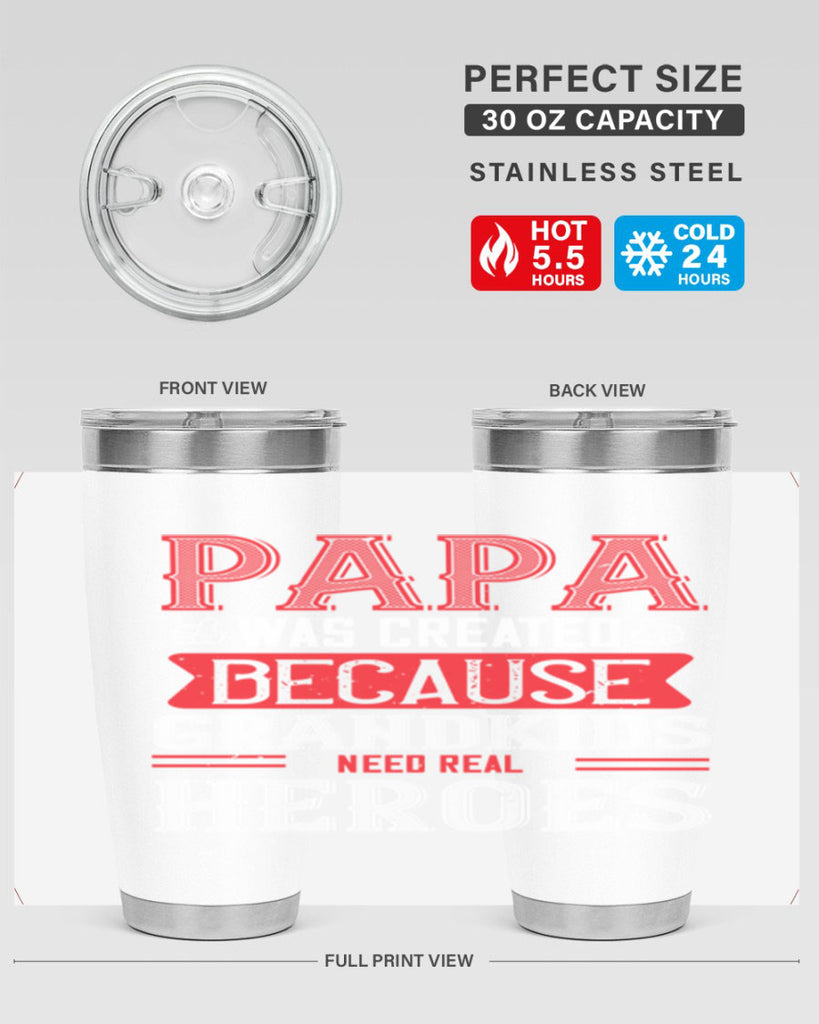 papa was created because grandkids need real 14#- grandpa - papa- Tumbler