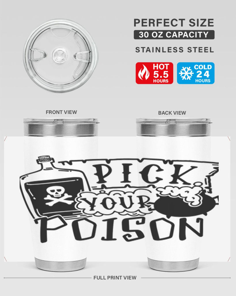 pick your poison 32#- halloween- Tumbler