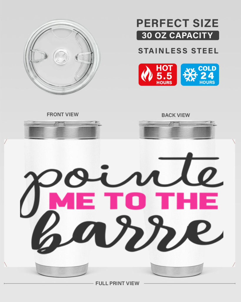 pointe me to the barre 68#- ballet- Tumbler