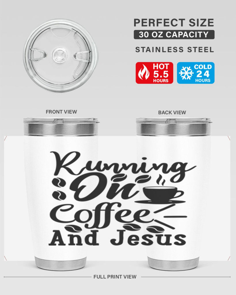 running on coffee and jesus 279#- coffee- Tumbler