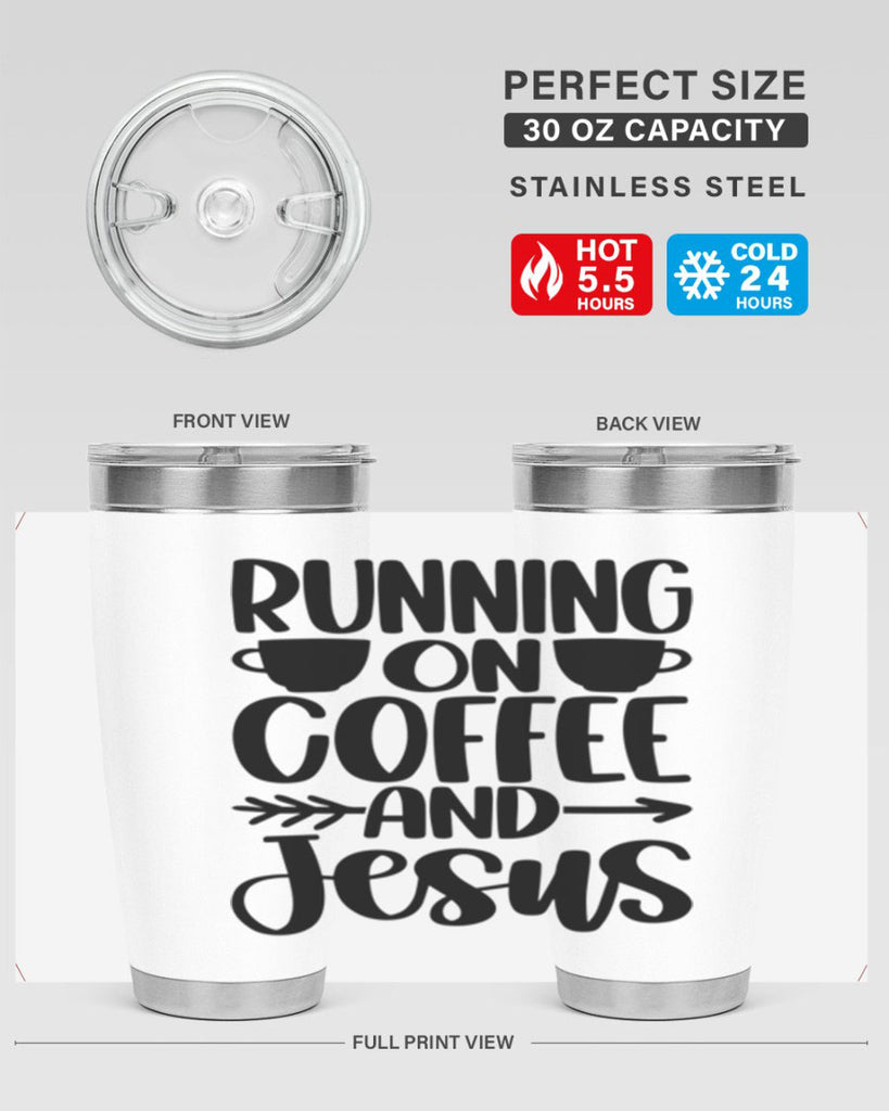 running on coffee and jesus 39#- coffee- Tumbler