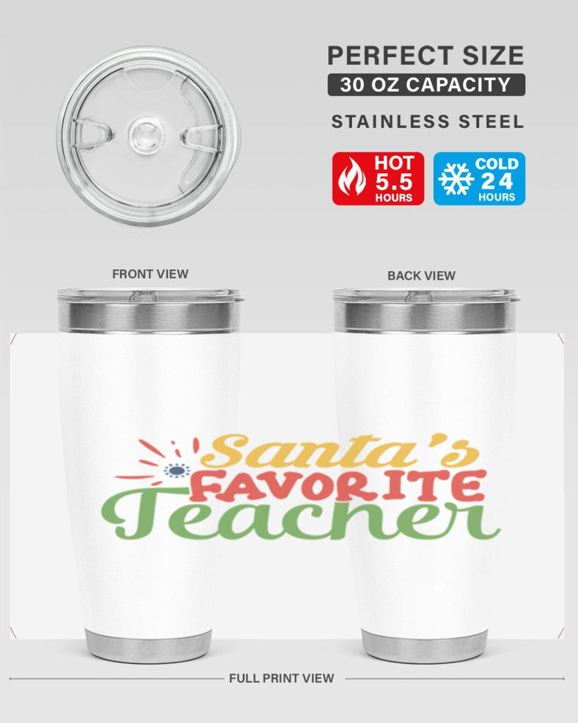 santas favorite teacher Style 152#- teacher- tumbler