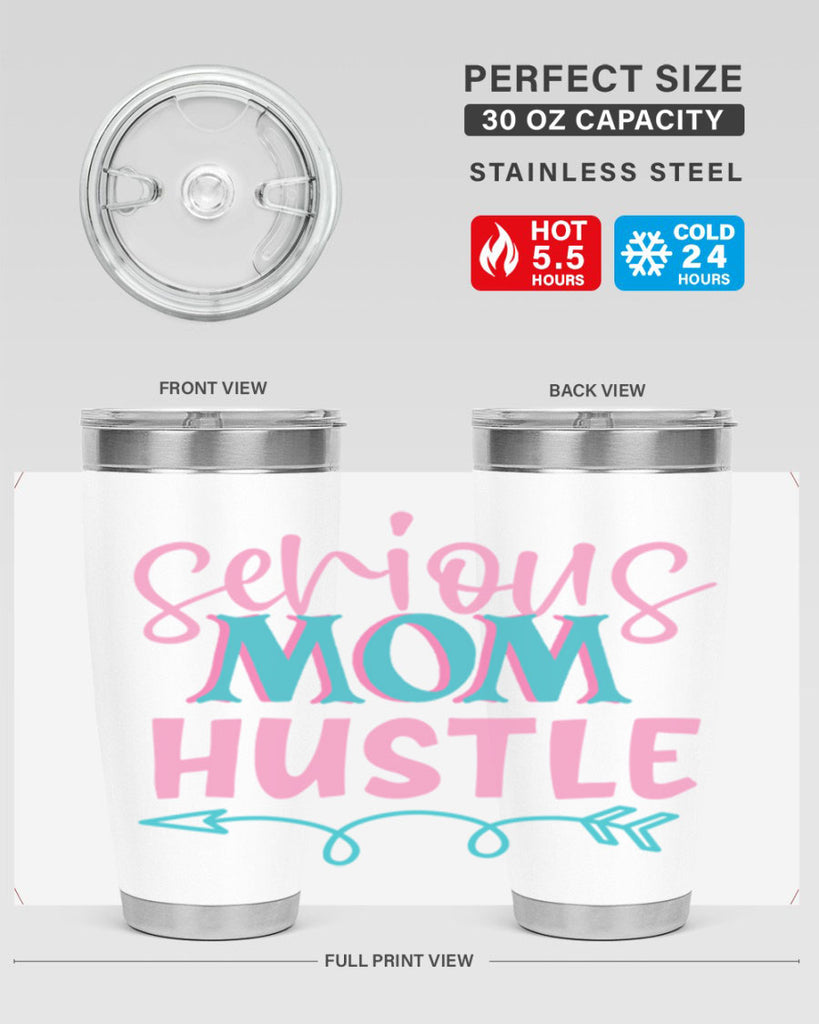 serious mom hustle 302#- mom- Tumbler