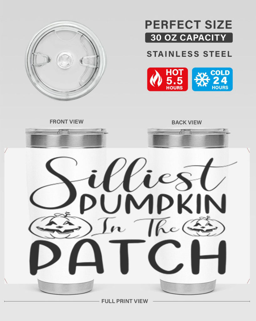 silliest pumpkin in the patch 573#- fall- Tumbler