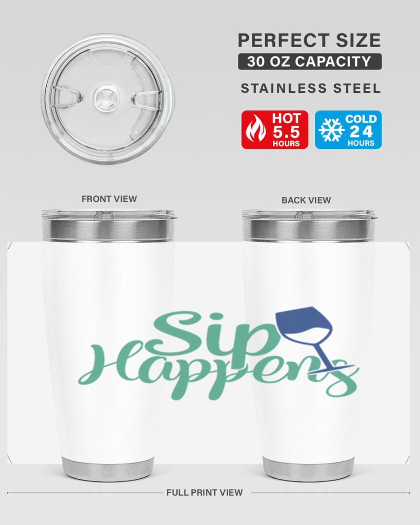 sip happens 166#- wine- Tumbler