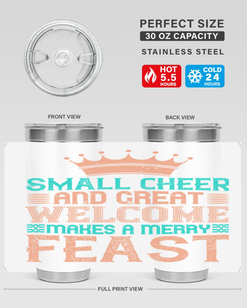 small cheer and great welcome makes a merry feast 17#- thanksgiving- Tumbler