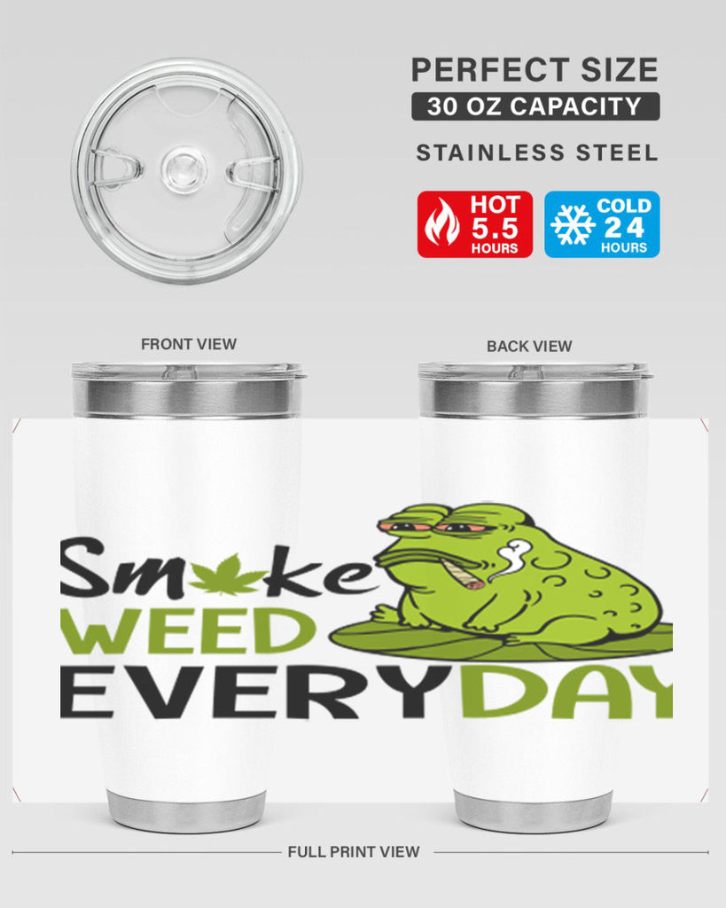 smoke weed everyday 243#- marijuana- Tumbler