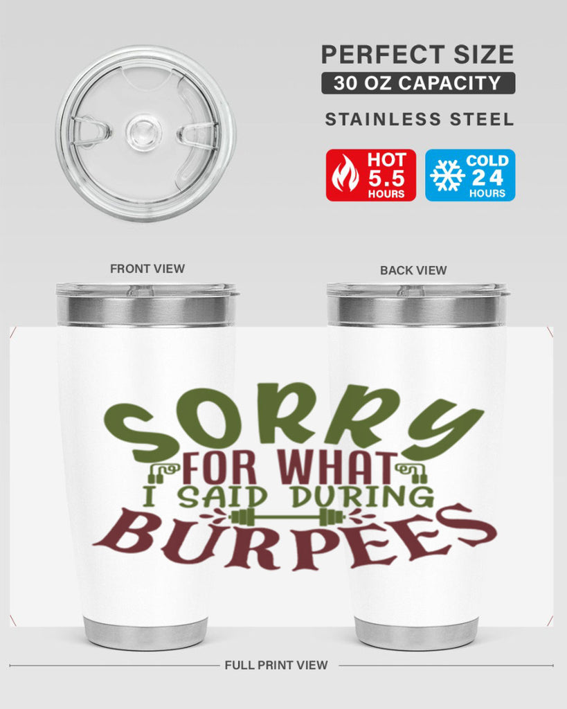 sorry for what i said during burpees 16#- gym- Tumbler