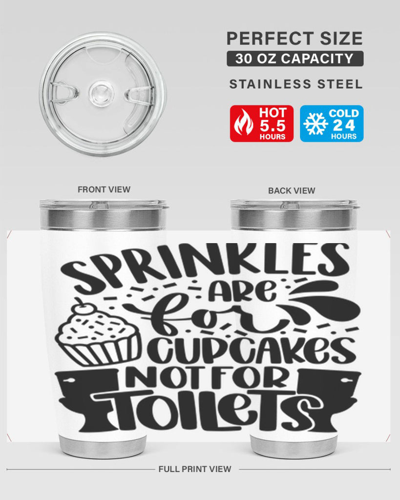 sprinkles are for cupcakes not for toilets 15#- bathroom- Tumbler