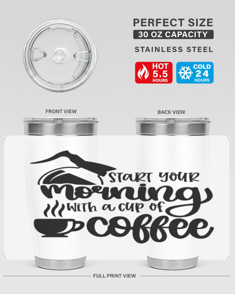 start your morning with a cup of coffee 29#- coffee- Tumbler