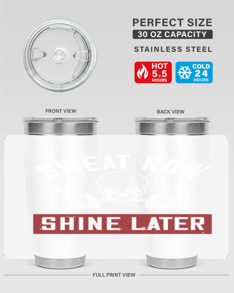 sweat now shine later 68#- gym- Tumbler