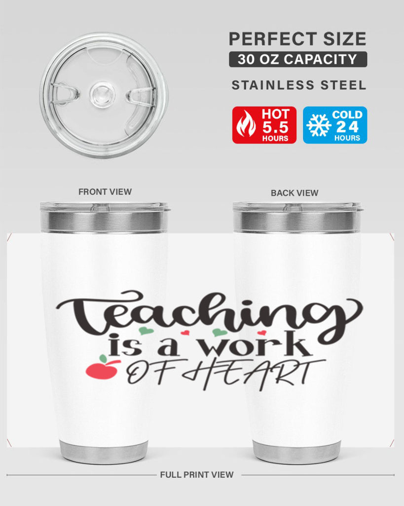 teaching is a work of heart Style 130#- teacher- tumbler