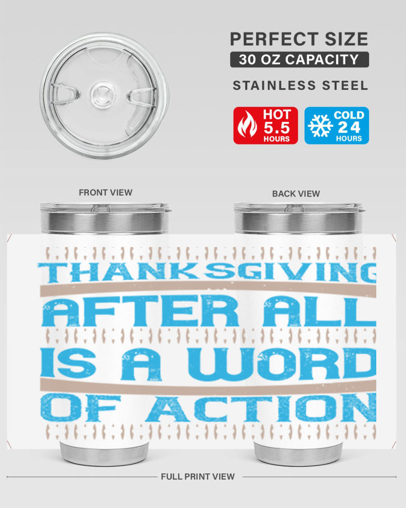 thanksgiving after all is a word of action 9#- thanksgiving- Tumbler
