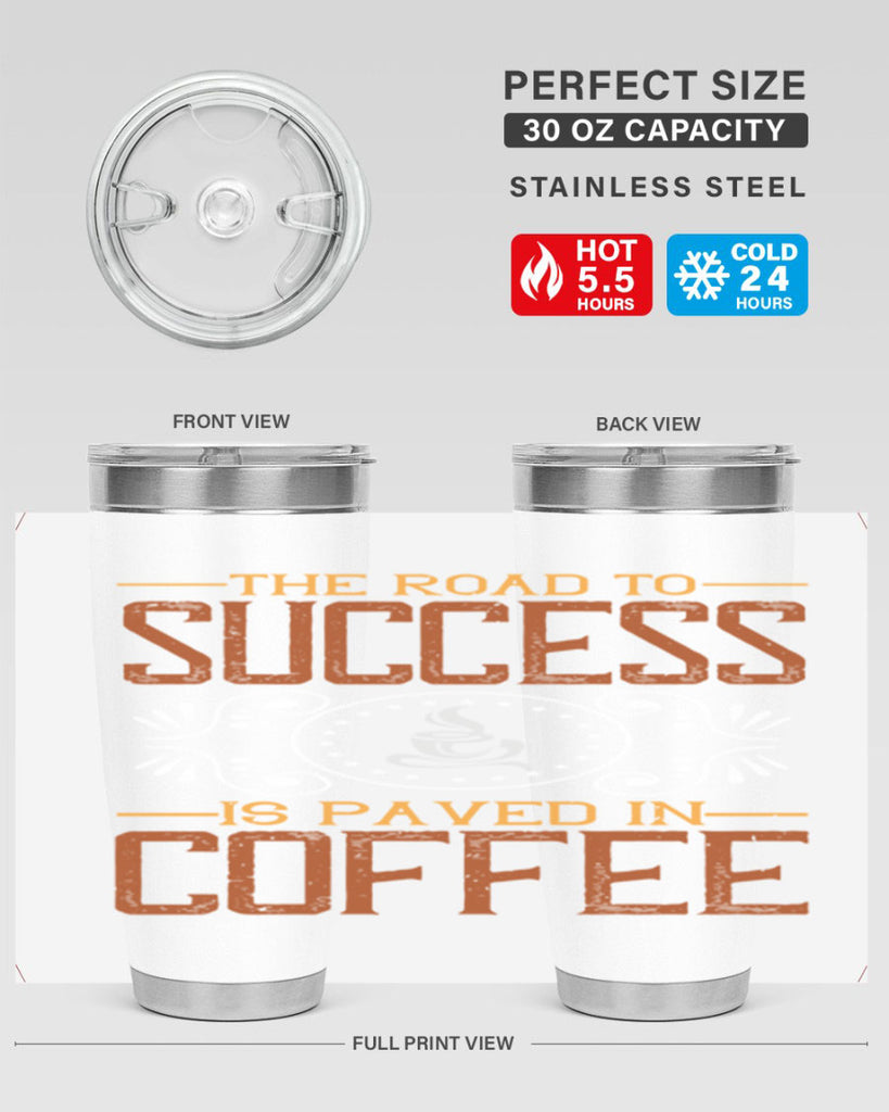 the road to success is paved in coffee 232#- coffee- Tumbler